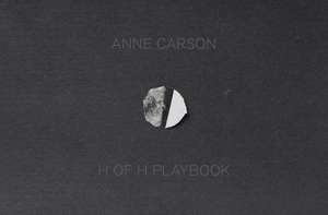 H of H Playbook de Anne Carson