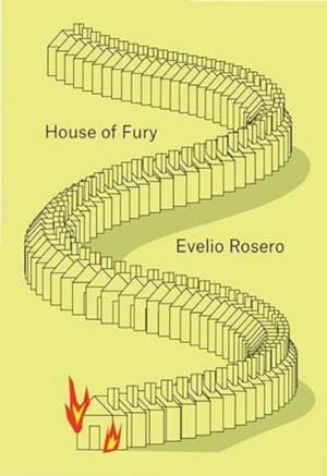 House of Fury de Evelio Rosero