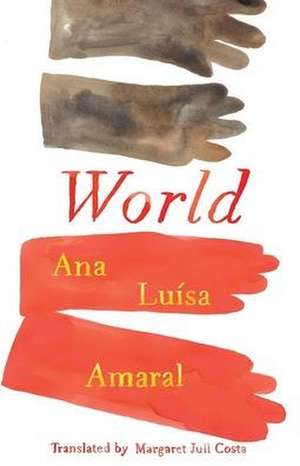 World de Ana Luísa Amaral