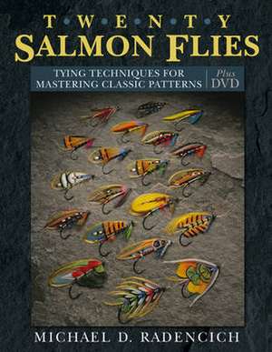 Twenty Salmon Flies de Michael D. Radencich