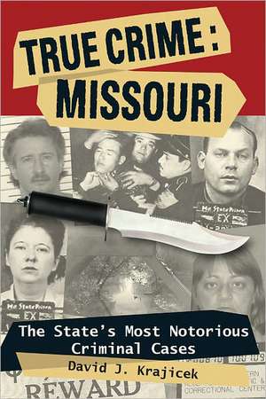 True Crime: The State's Most Notorious Criminal Cases de Professor David J Krajicek