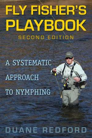 Fly Fisher's Playbook de Duane Redford