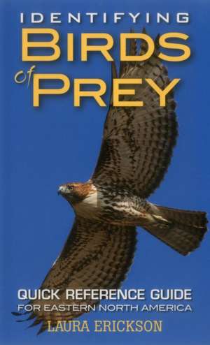 Identifying Birds of Prey de Laura Erickson