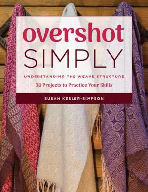 OVERSHOT SIMPLY de Susan Kesler-Simpson