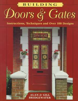 Building Doors & Gates de Jill Bridgewater