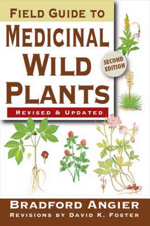 Field Guide to Medicinal Wild Plants de Bradford Angier