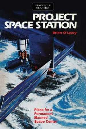Project Space Station de Brian O'Leary