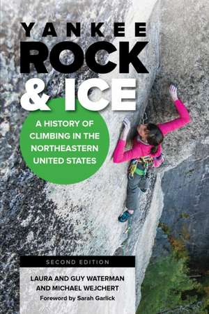 YANKEE ROCK AMP ICE A HISTORY OFPB de Laura Waterman