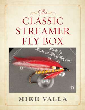 CLASSIC STREAMER FLY BOX de Mike Valla