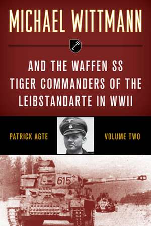 MICHAEL WITTMANN AMP THE WAFFEN de Patrick Agte