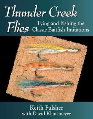 Thunder Creek Flies de Keith Fulsher