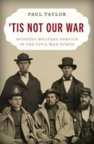 'Tis Not Our War de Paul Taylor