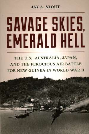 Savage Skies, Emerald Hell de Jay A. Stout