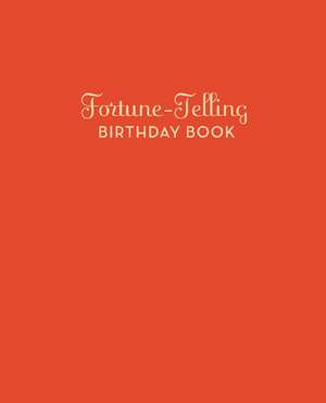 Fortune-Telling Birthday Book de Arliene B. Clark