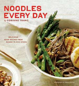 Noodles Every Day de Corinne Trang