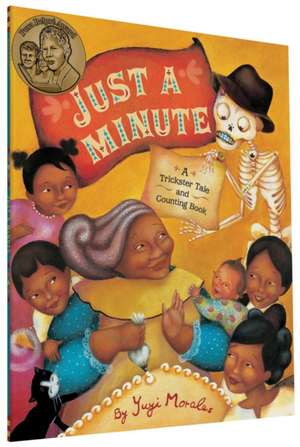 Just a Minute de Yuyi Morales