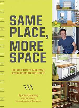 Same Place, More Space de Karl Champley