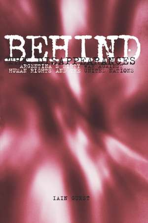 Behind the Disappearances de Iain Guest