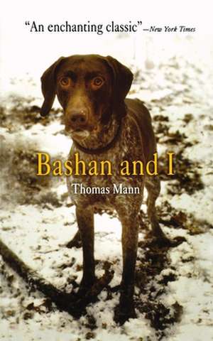 Bashan and I de Thomas Mann