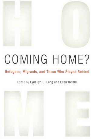 Coming Home? – Refugees, Migrants, and Those Who Stayed Behind de Lynellyn D. Long