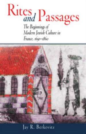 Rites and Passages de Jay R Berkovitz