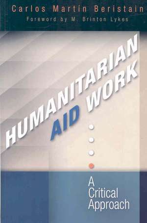 Humanitarian Aid Work de Carlos Martín Beristain
