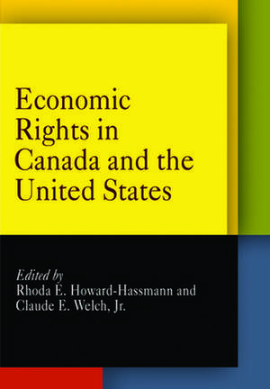 Economic Rights in Canada and the United States de Rhoda E. Howard–hassmann