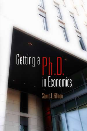 Getting a PhD in Economics de Stuart J. Hillmon