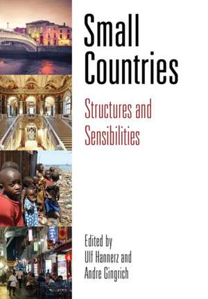 Small Countries – Structures and Sensibilities de Ulf Hannerz