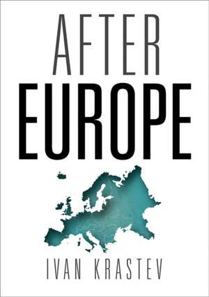 After Europe de Ivan Krastev