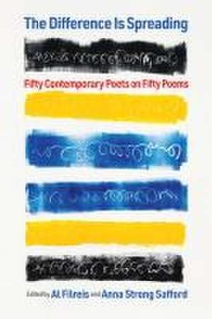 The Difference Is Spreading – Fifty Contemporary Poets on Fifty Poems de Al Filreis