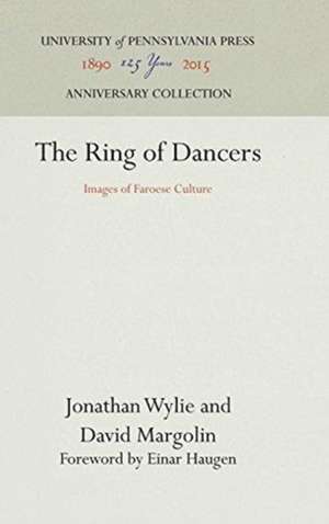 The Ring of Dancers – Images of Faroese Culture de Jonathan Wylie