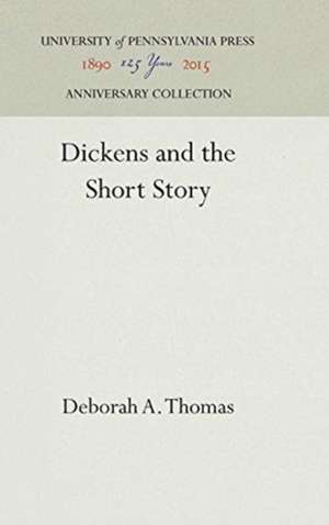 Dickens and the Short Story de Deborah A. Thomas