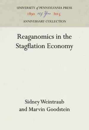 Reaganomics in the Stagflation Economy de Sidney Weintraub