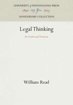 Legal Thinking – Its Limits and Tensions de William Read