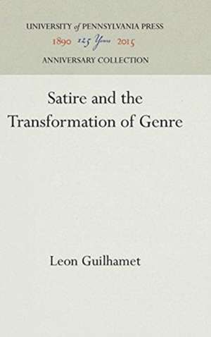 Satire and the Transformation of Genre de Leon Guilhamet