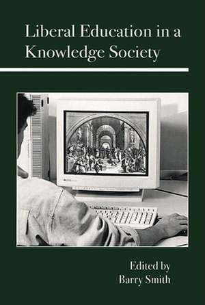 Liberal Education in a Knowledge Society de Carl Bereiter