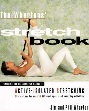 The Whartons' Stretch Book de Jim Wharton