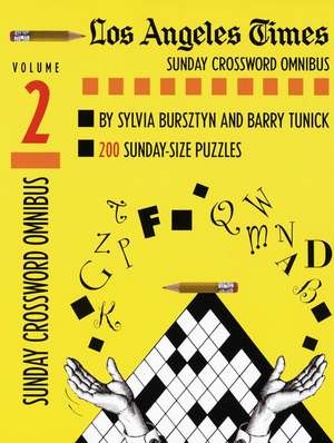 Los Angeles Times Sunday Crossword Omnibus, Volume 2 de Sylvia Bursztyn