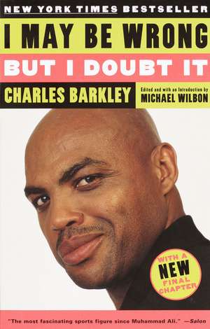 I May Be Wrong But I Doubt It de Charles Barkley