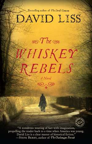 The Whiskey Rebels de David Liss