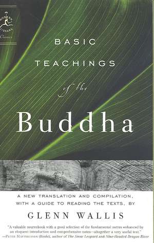 Basic Teachings of the Buddha de Glenn Wallis