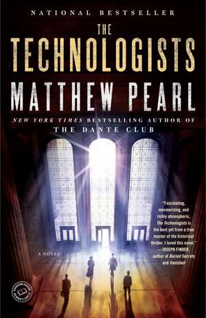 The Technologists de Matthew Pearl