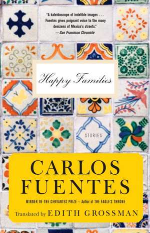 Happy Families: Fiction de Carlos Fuentes