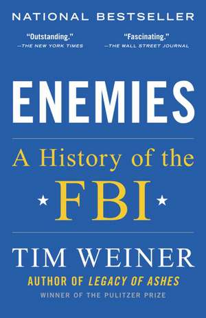 Enemies: A History of the FBI de Tim Weiner