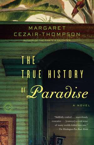 The True History of Paradise de Margaret Cezair-Thompson