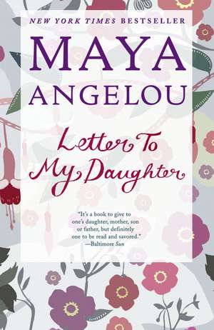 Letter to My Daughter de Maya Angelou