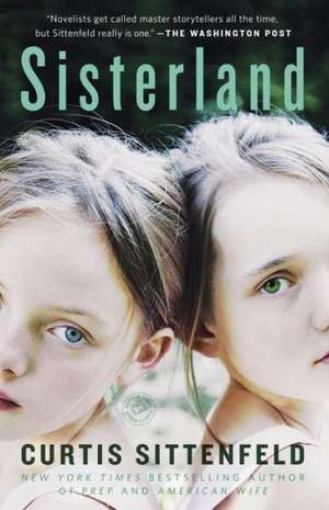 Sisterland de Curtis Sittenfeld