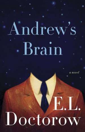 Andrew's Brain de E. L. Doctorow