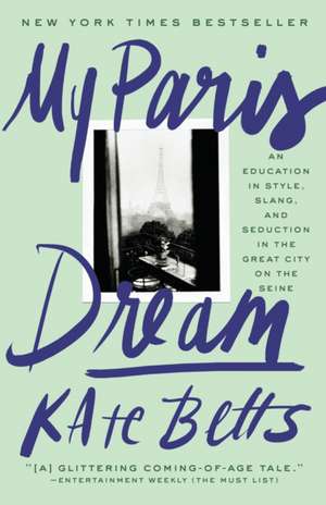 My Paris Dream de Kate Betts